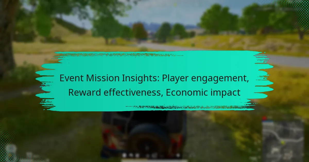 Event Mission Insights: Player engagement, Reward effectiveness, Economic impact