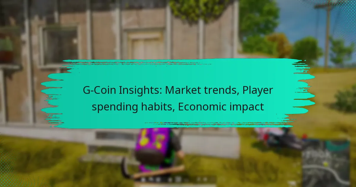 G-Coin Insights: Market trends, Player spending habits, Economic impact