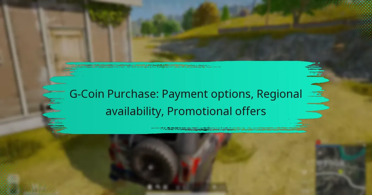 G-Coin Purchase: Payment options, Regional availability, Promotional offers