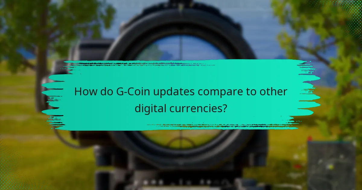 How do G-Coin updates compare to other digital currencies?