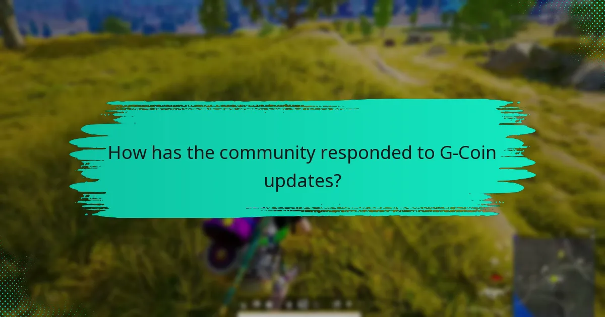 How has the community responded to G-Coin updates?