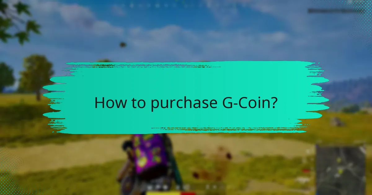 How to purchase G-Coin?