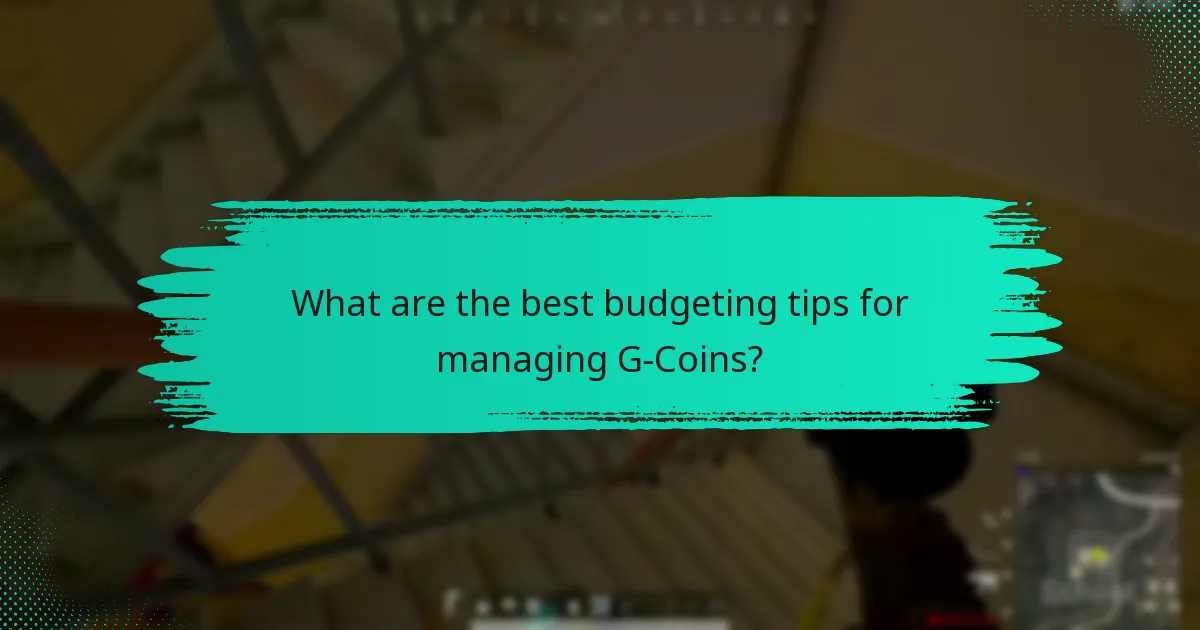 What are the best budgeting tips for managing G-Coins?