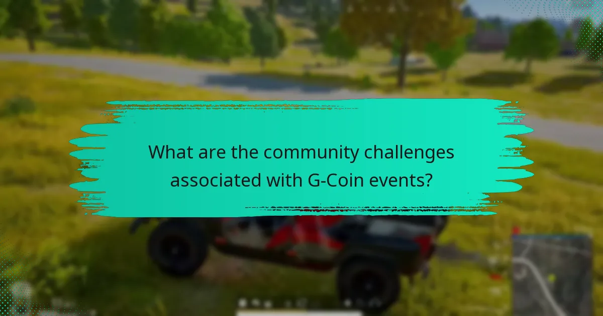 What are the community challenges associated with G-Coin events?