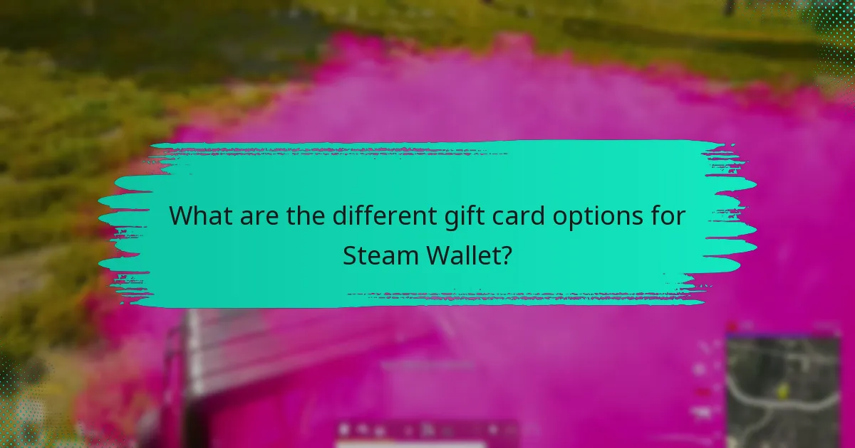 What are the different gift card options for Steam Wallet?