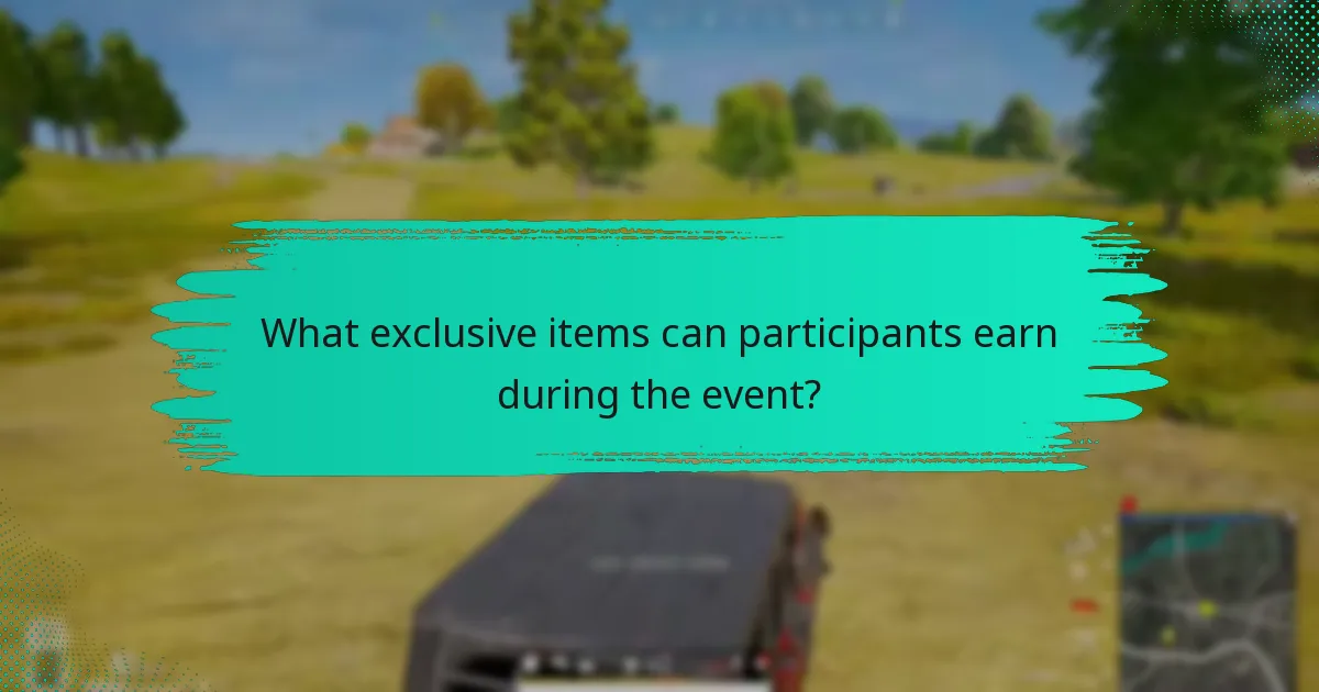 What exclusive items can participants earn during the event?