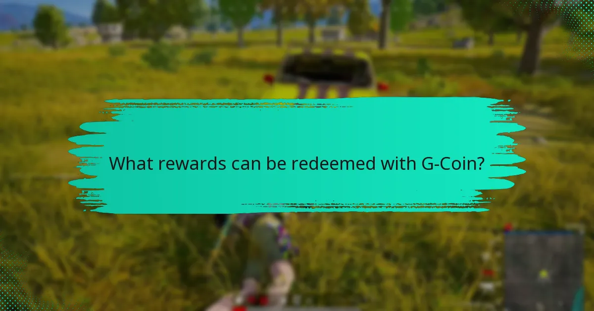 What rewards can be redeemed with G-Coin?